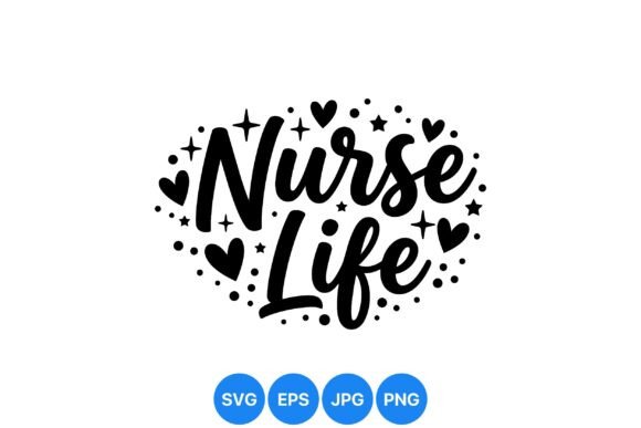 Nurse Life Inspirational SVG Art: Elegant Graphics for Handmade Health-Themed Crafts