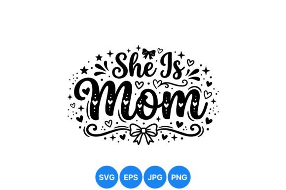 She Is Mom Valentine Design: Elegant Graphics for Heartfelt Branding